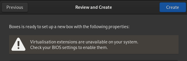 Gnome Boxes Review and Create screen warning message